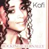 Kofi - Rocking Eternally (Deluxe)